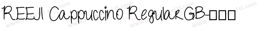 REEJI Cappuccino RegularGB字体转换